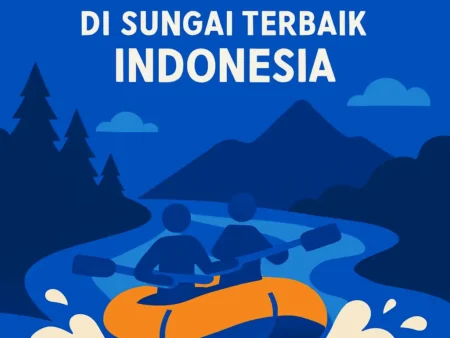 Menantang Arung Jeram di Sungai Terbaik Indonesia