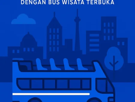 Jelajah Kota dengan Bus Wisata Terbuka