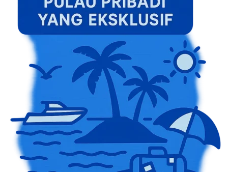 Paket Wisata ke Pulau Pribadi yang Eksklusif
